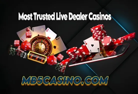 Most Trusted Live Dealer Casinos